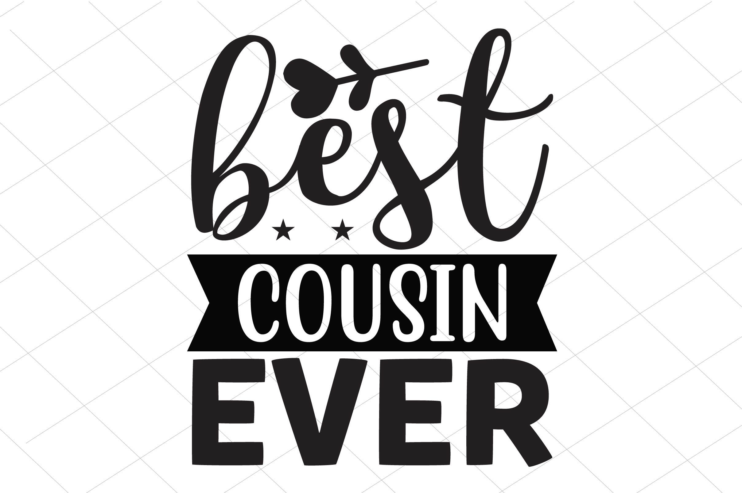 Best Cousin Ever