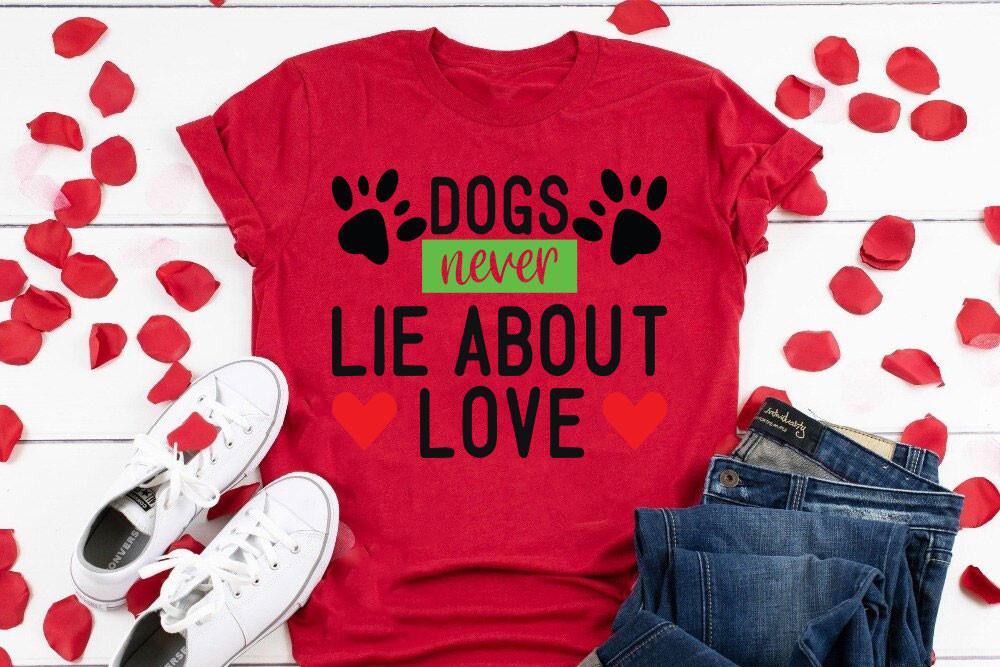 Dog Svg Design, Dogs Never Lie About