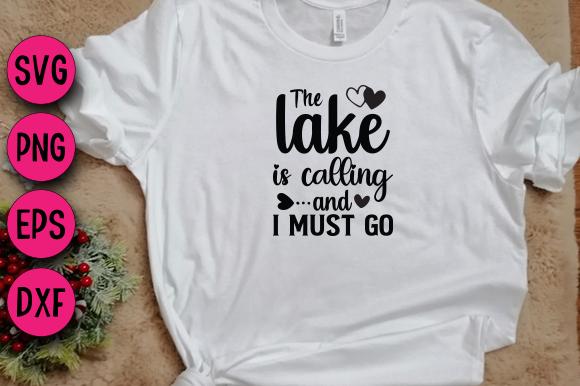 The Lake is Calling and I Must Go