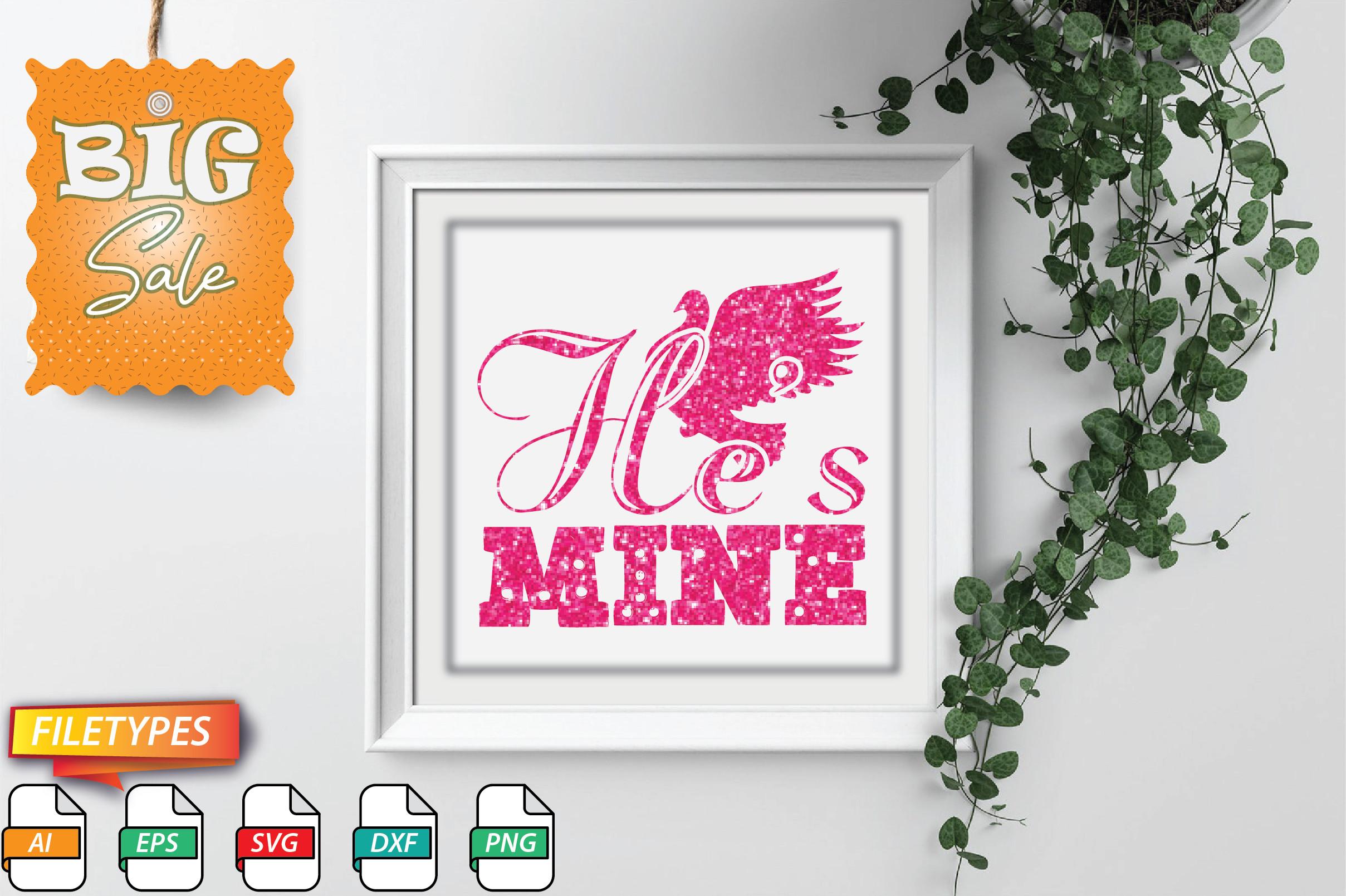He’s Mine