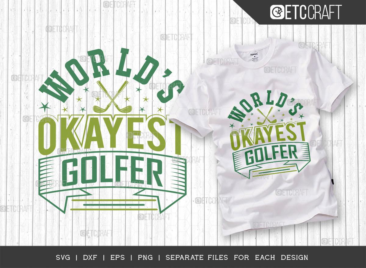 World’s Okayest Golfer SVG  | Sports