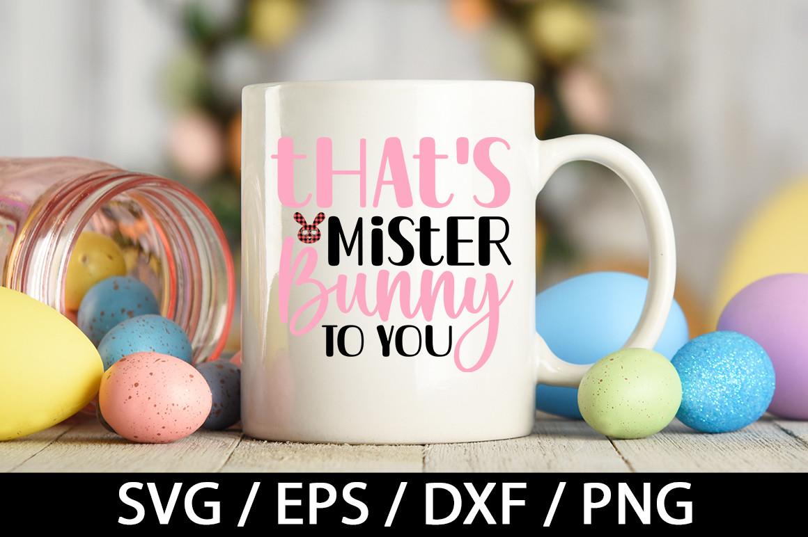That's Mister Bunny to You