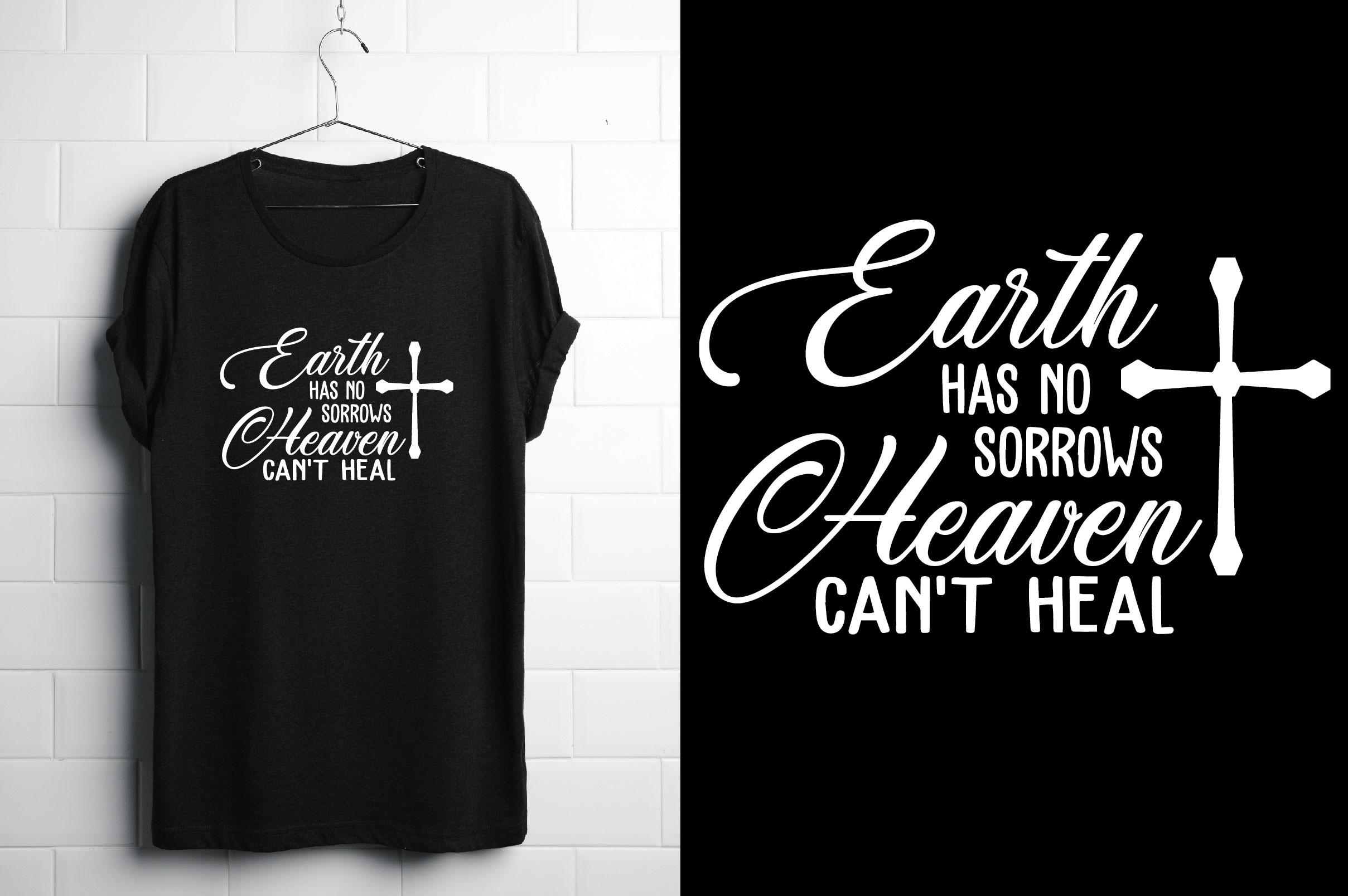 Earth Has No Sorrows Heaven Can't Heal.