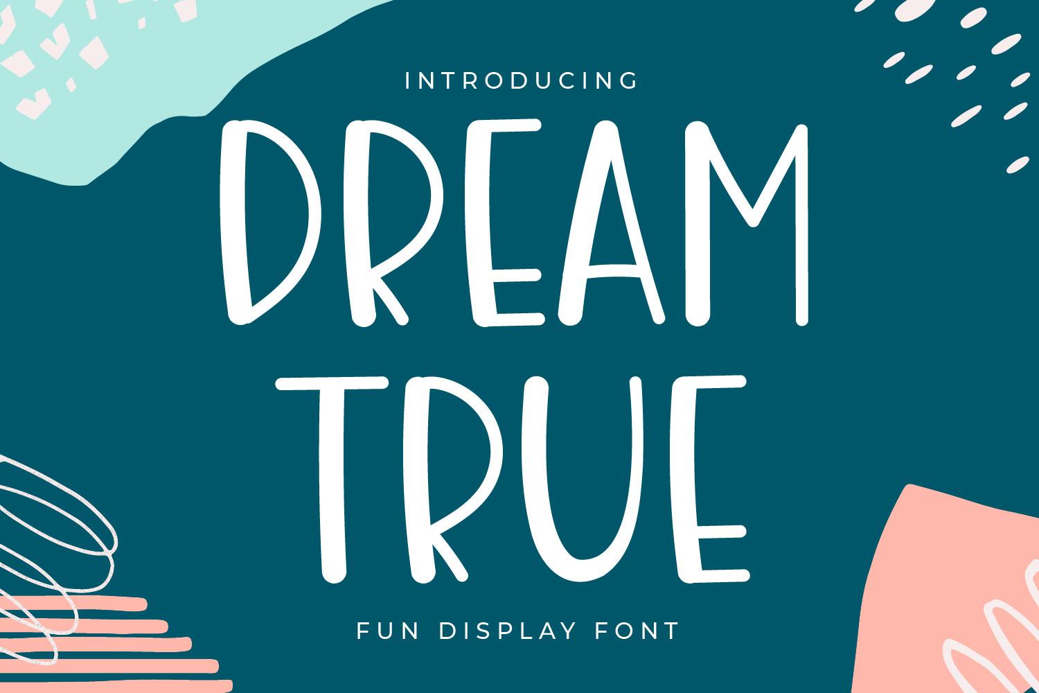 Dream True Font