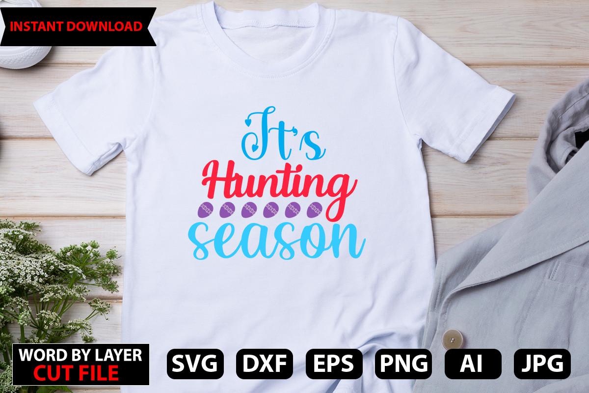It's Hunting Season SVG Design