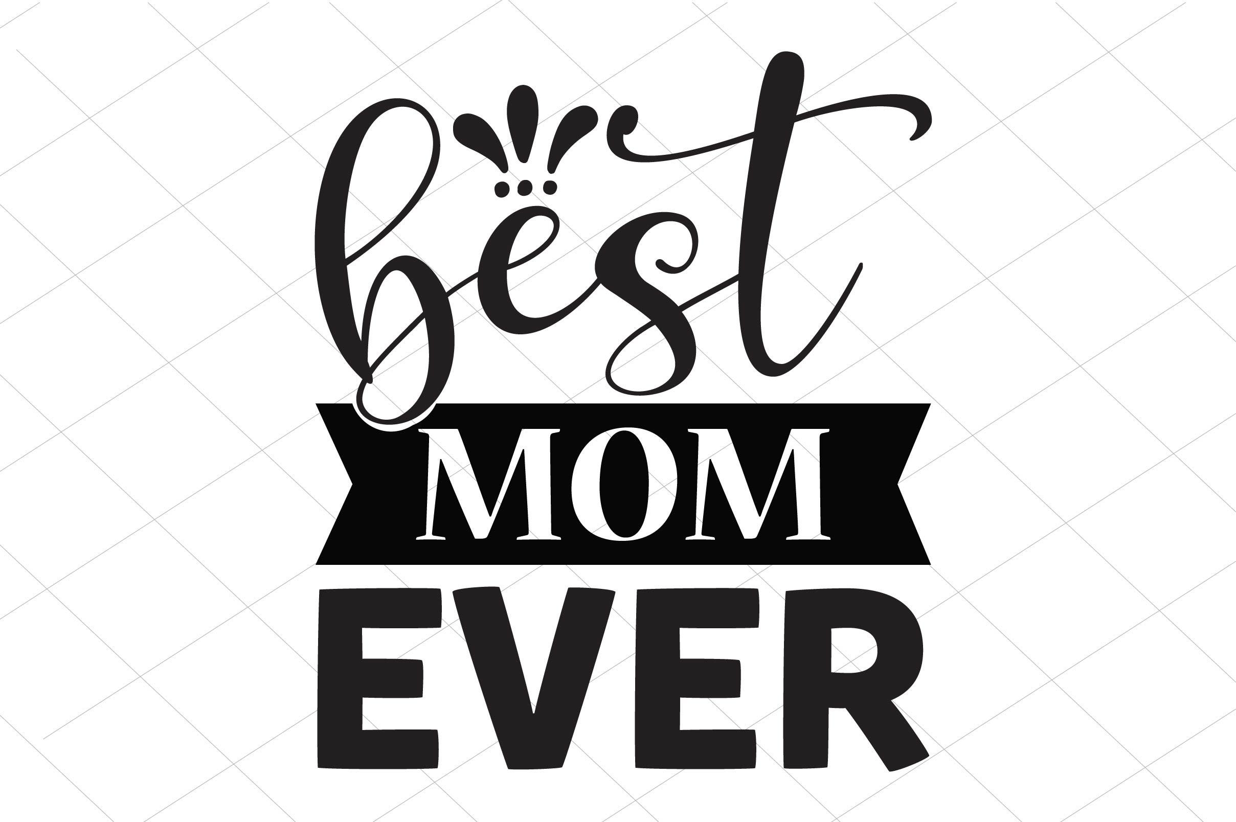 Best Mom Ever