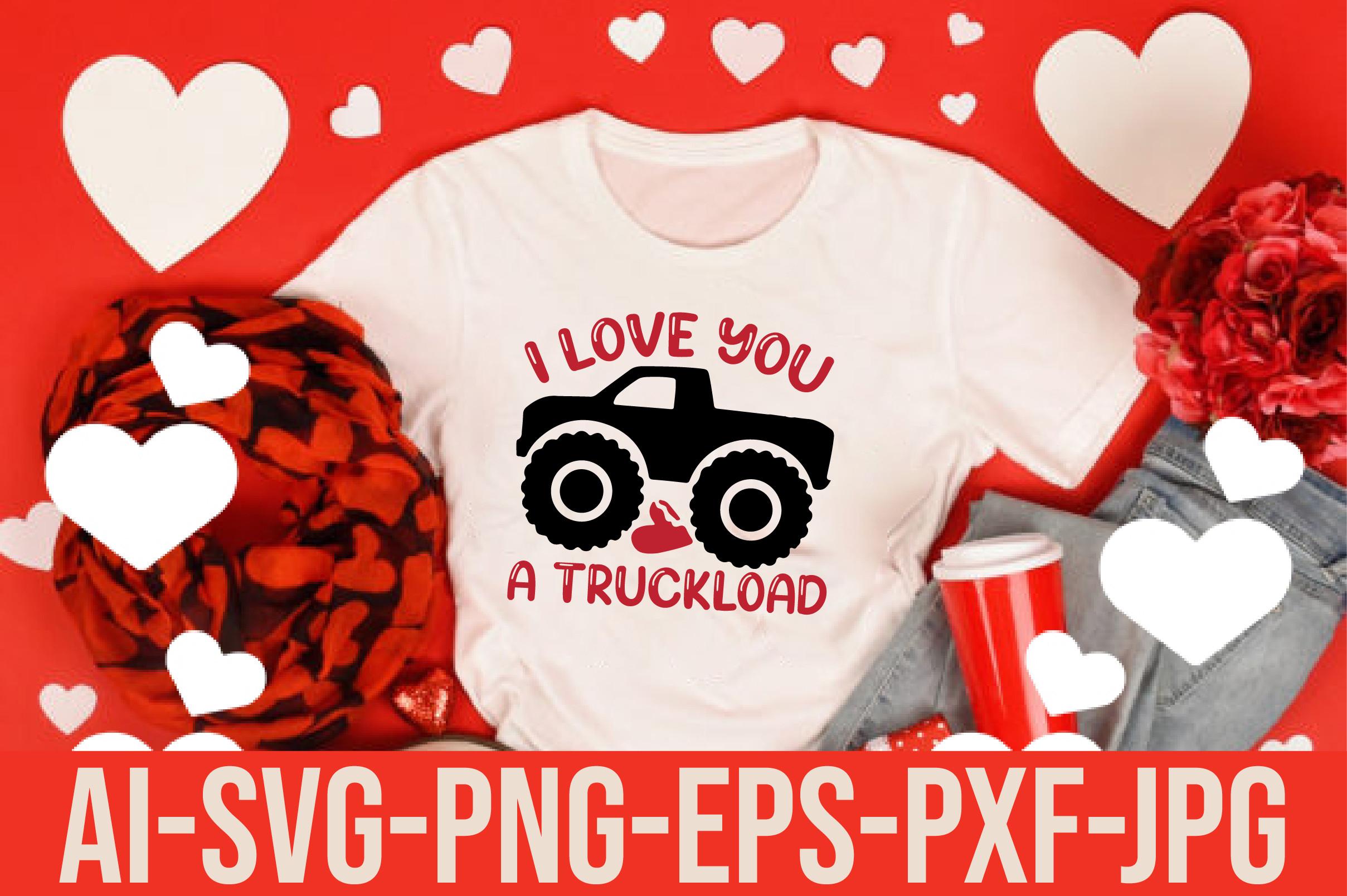 I Love You a Truckload