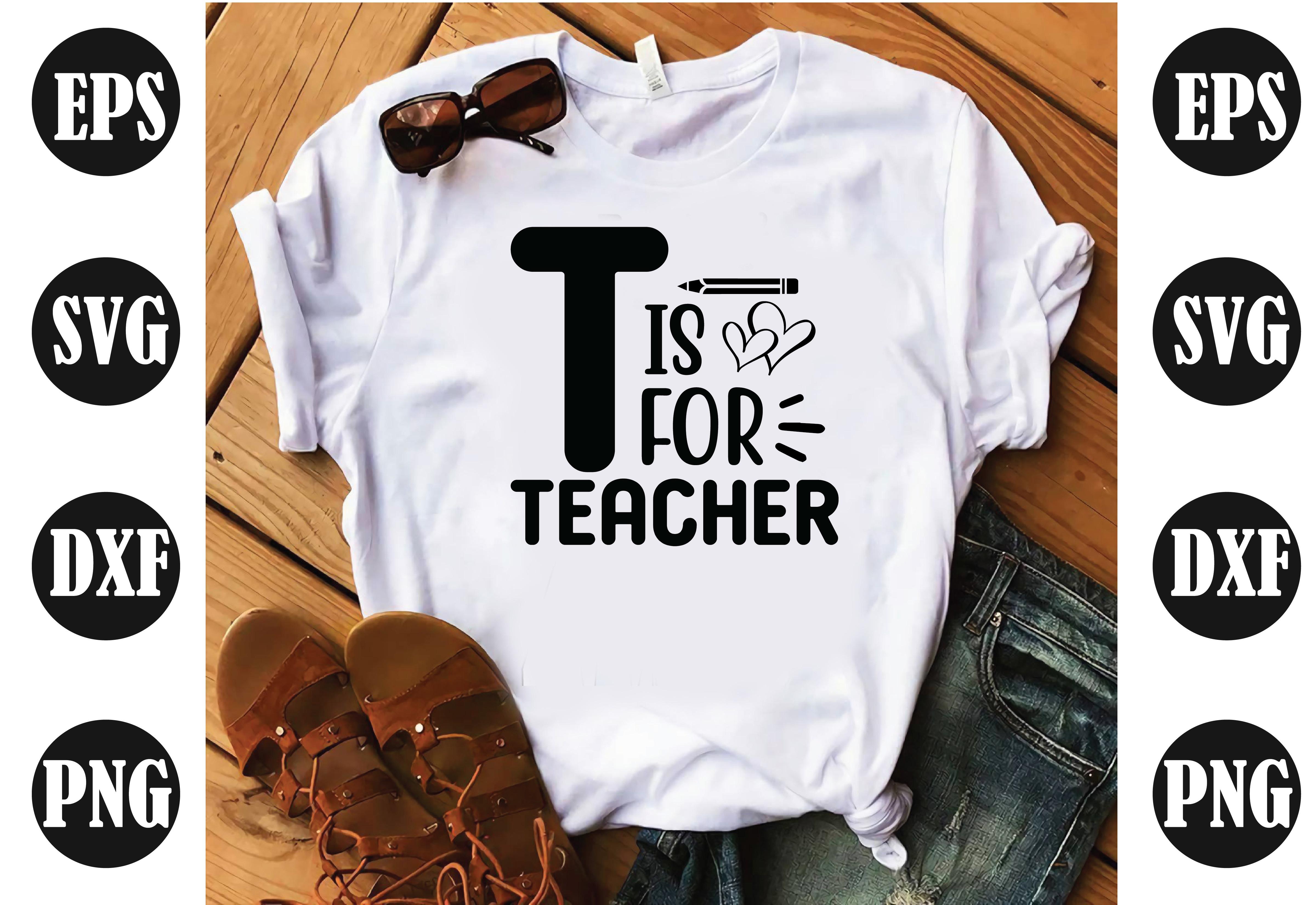T is for Teacher