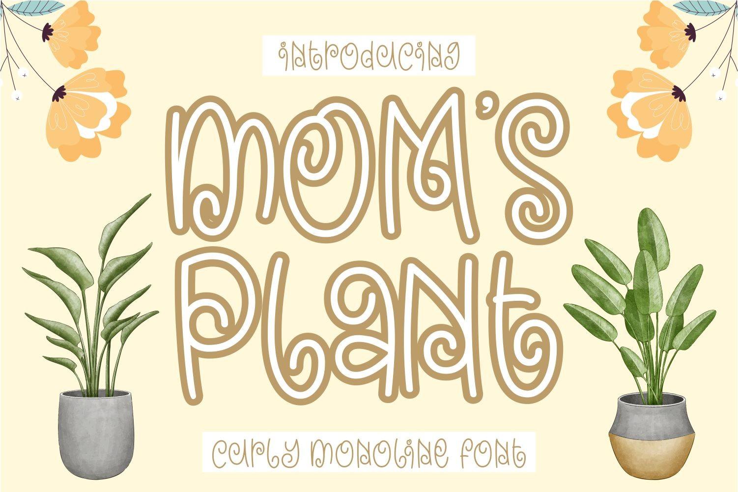 Mom's Plant Font