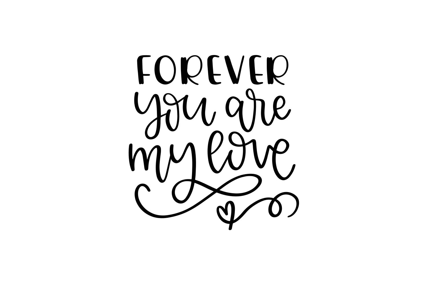 Forever You Are My Love