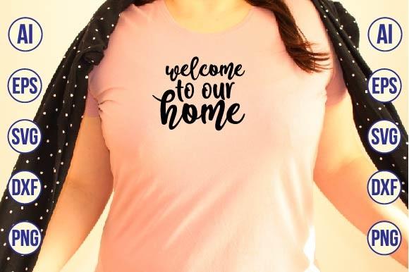Welcome to Our Home-01