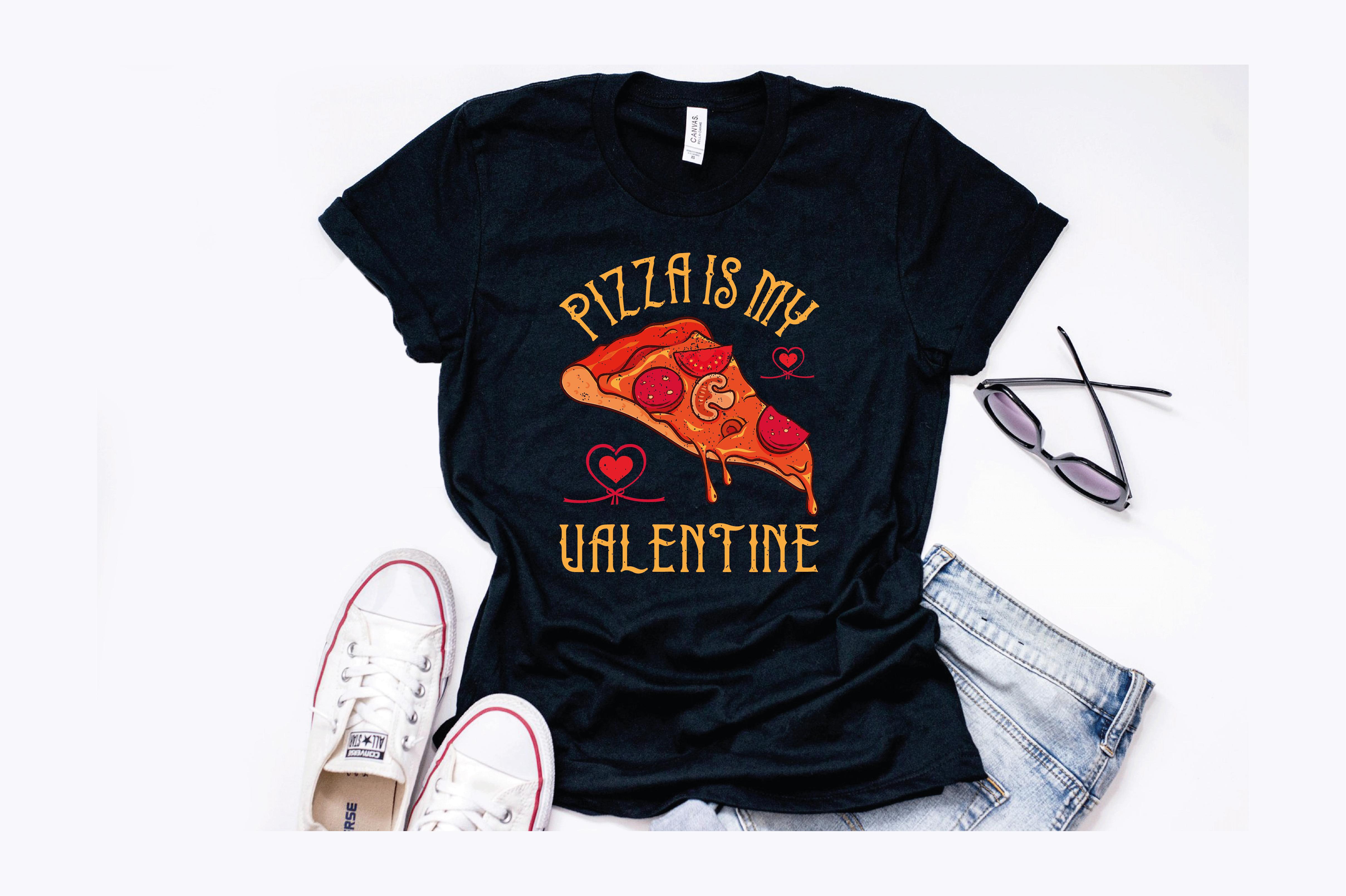 Pizza is My Valentine T-Shirt