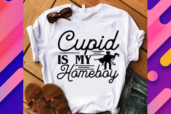 Valentine Svg Design, Cupid is My Homebo