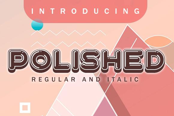 Polished Font