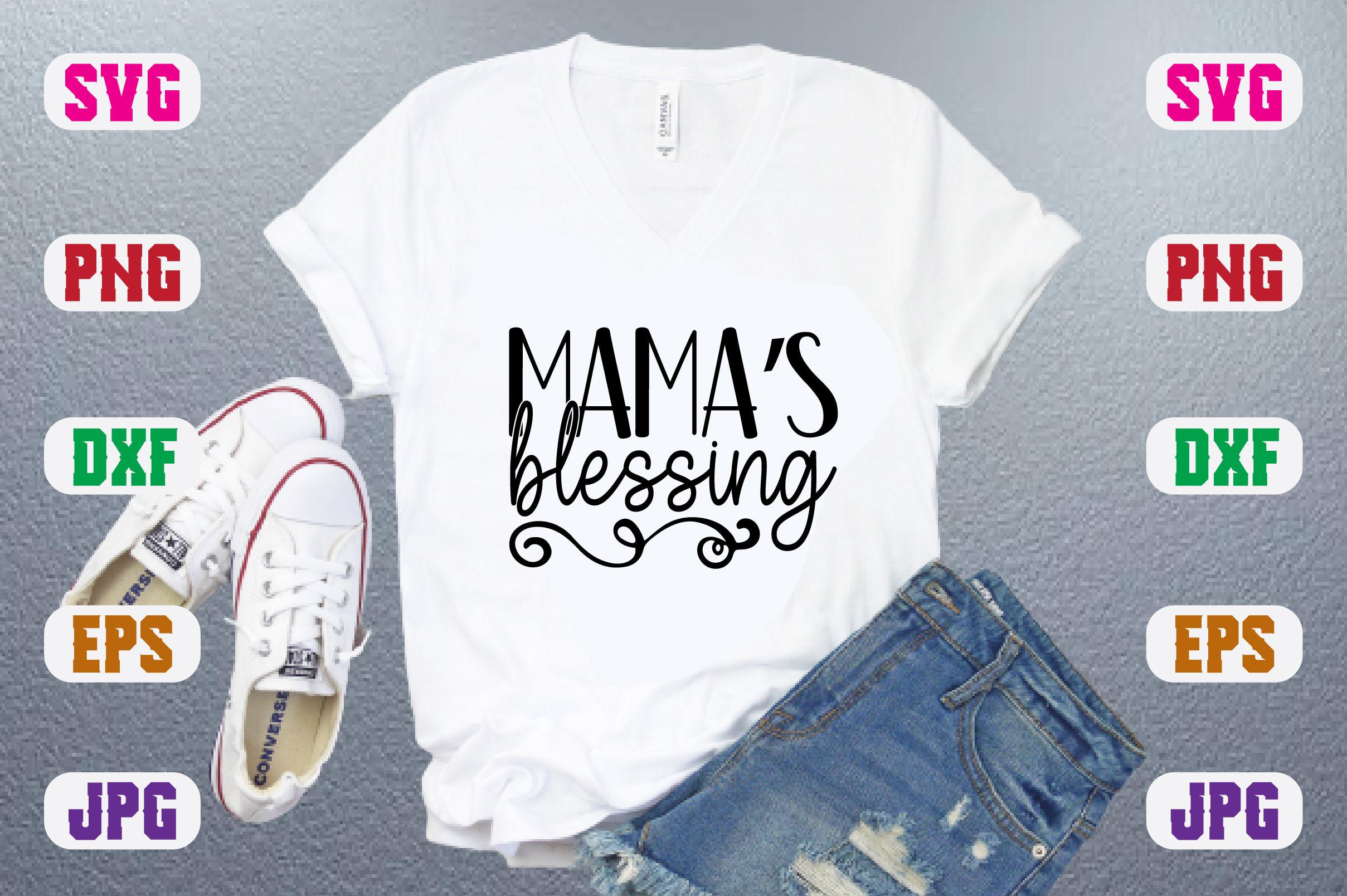 Mama’s Blessing