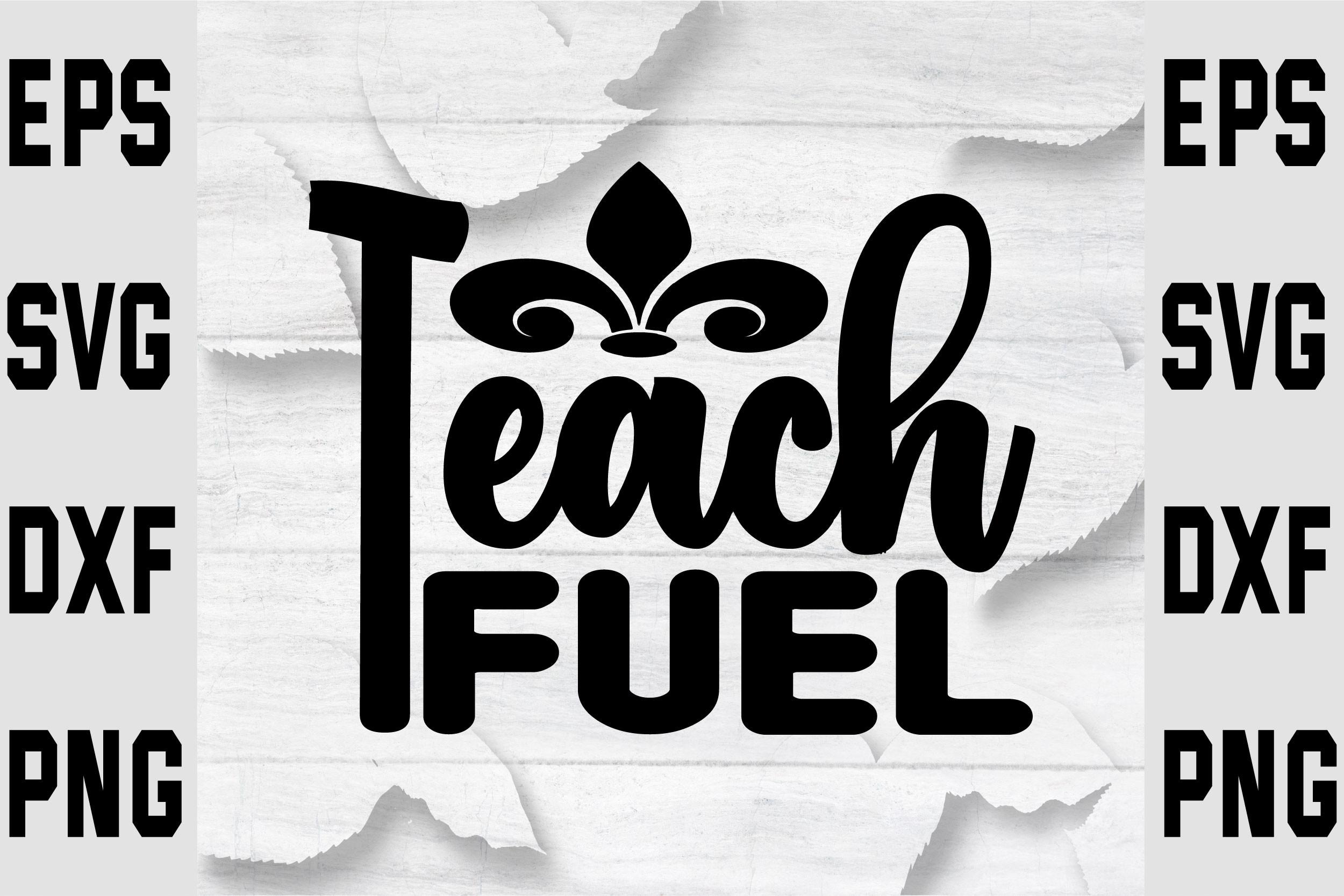 Teach Fuel