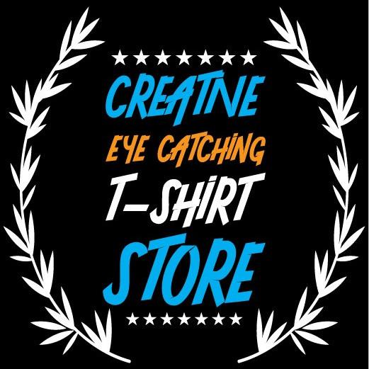 CREATIVE EYE CATCHING T-SHIRT STORE