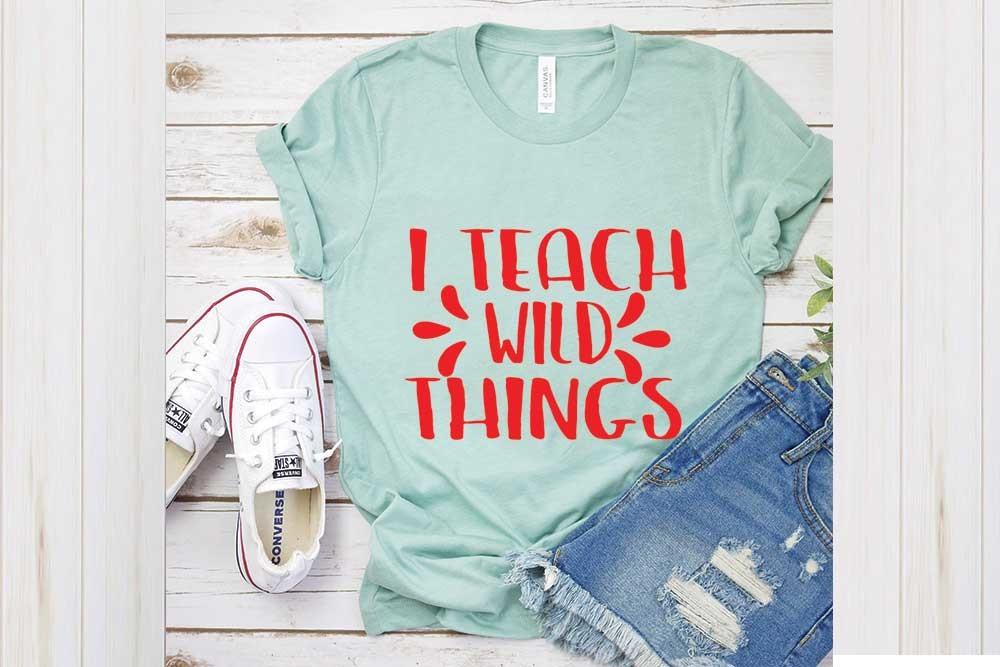 Student Svg Design, I Teach Wild Things