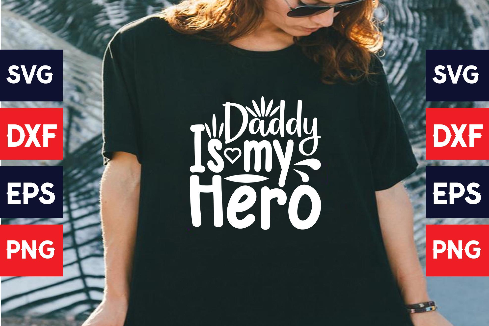 Daddy is My Hero