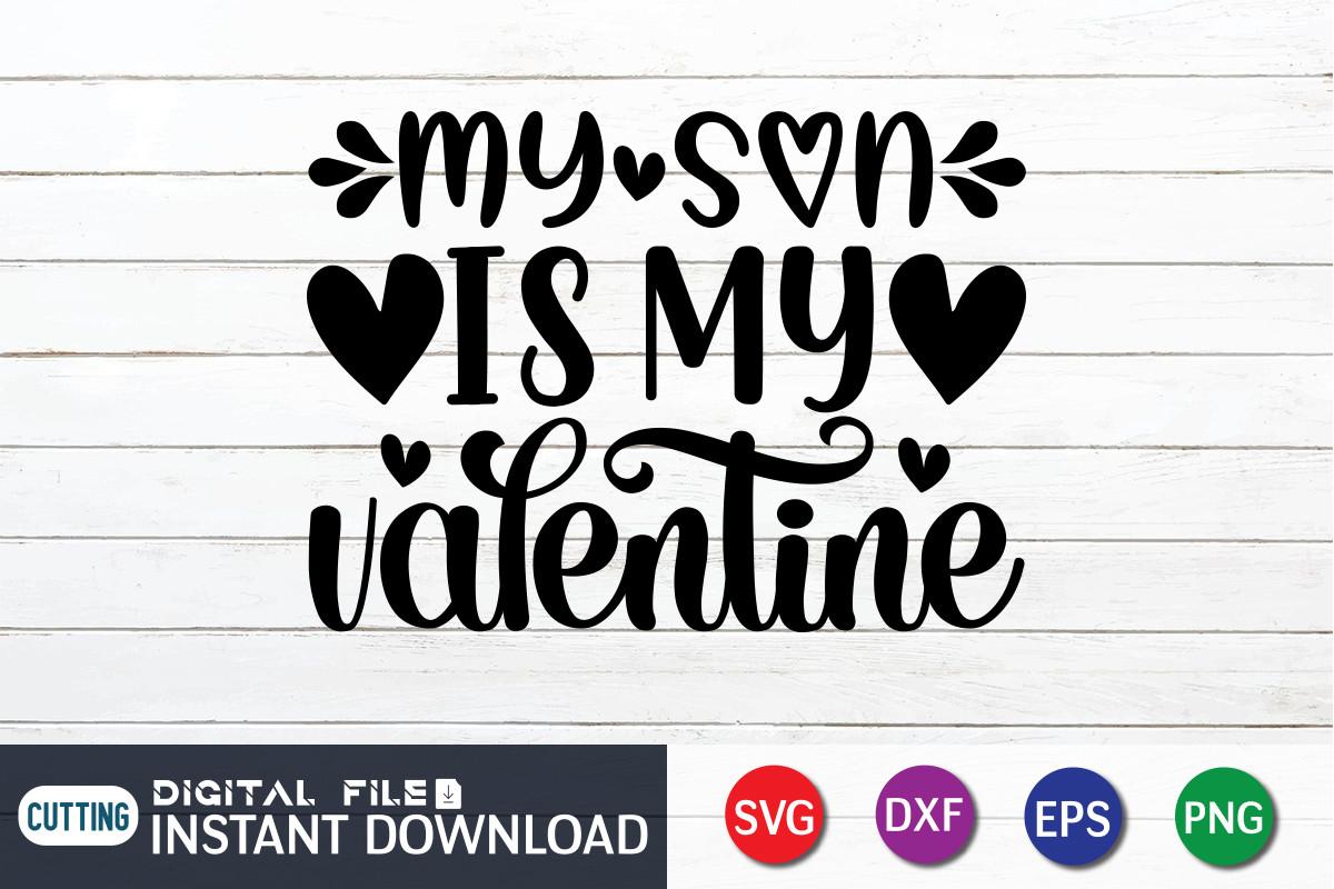 My Son is My Valentine SVG, Heart SVG