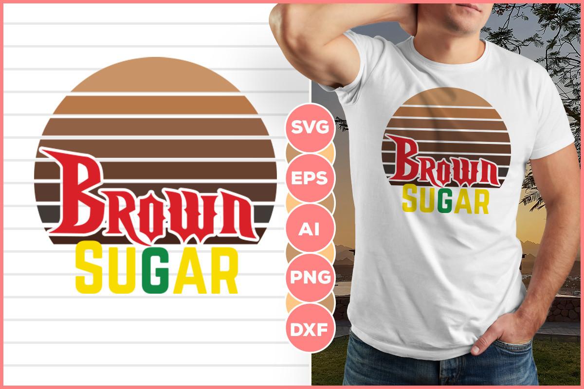 Broun Sugar Design Svg Printable