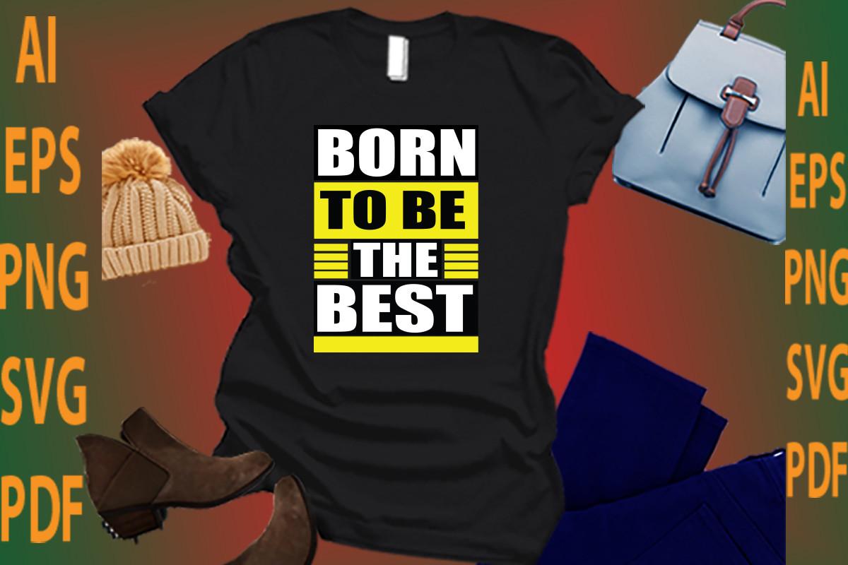 Born to Be the Best