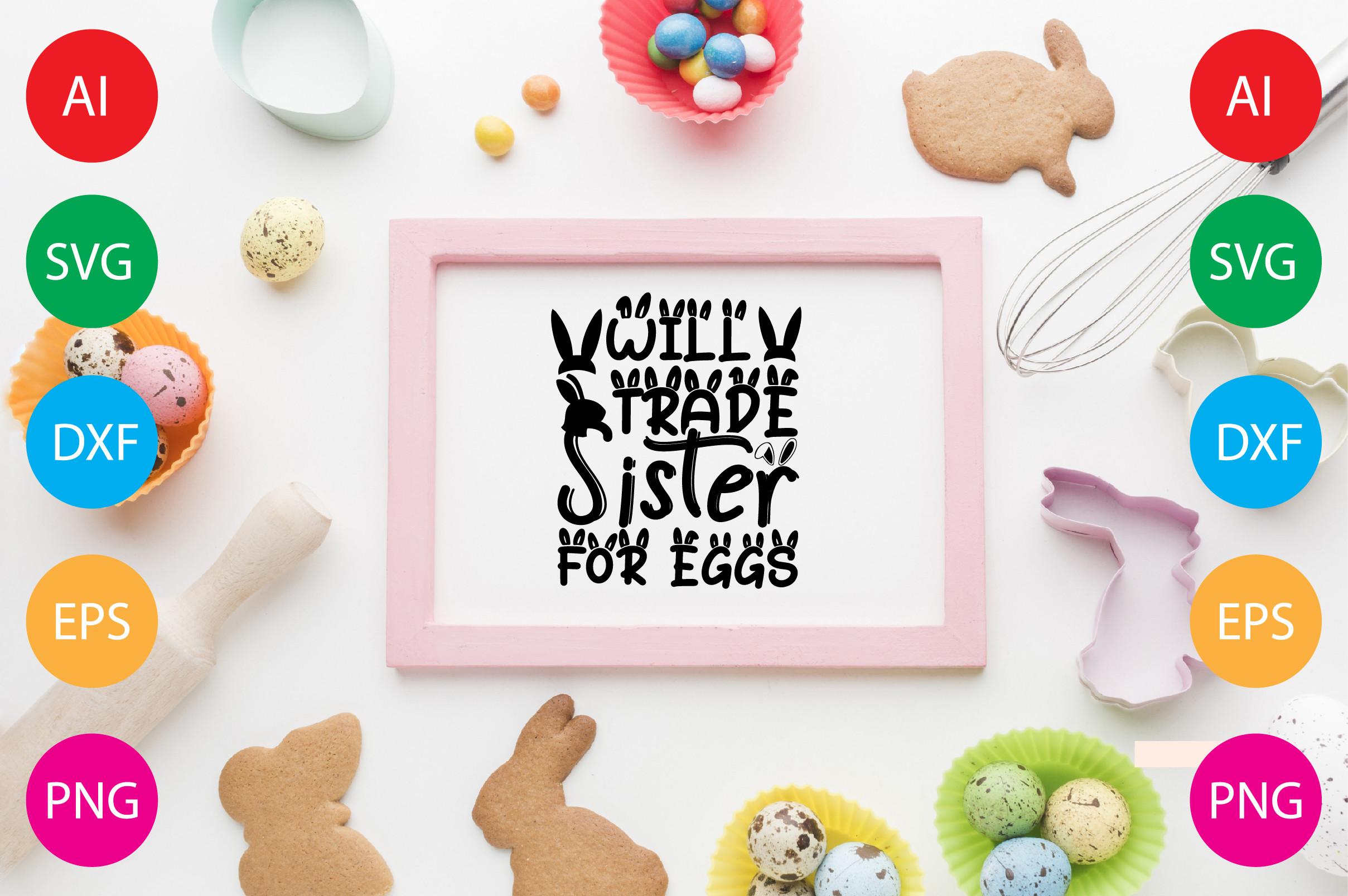 Will Trade Sister for Eggs