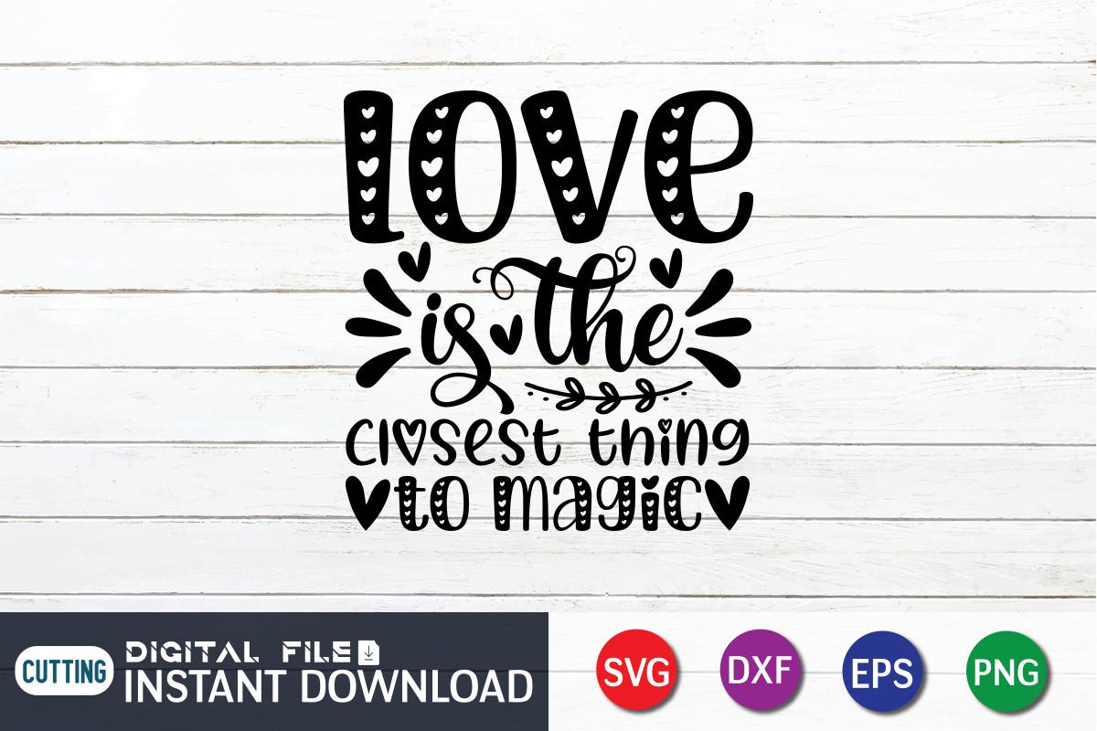 Love is the Closest Thing to Magic SVG