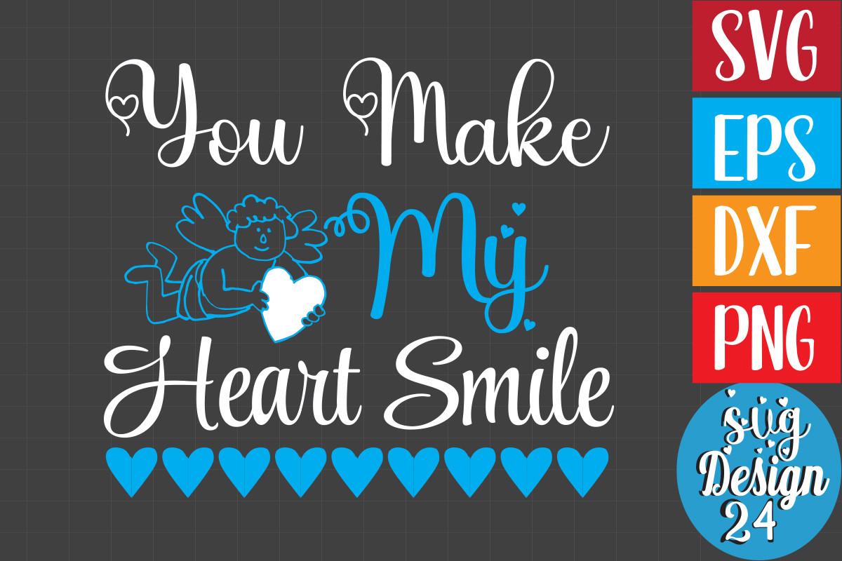 You Make My Heart Smile