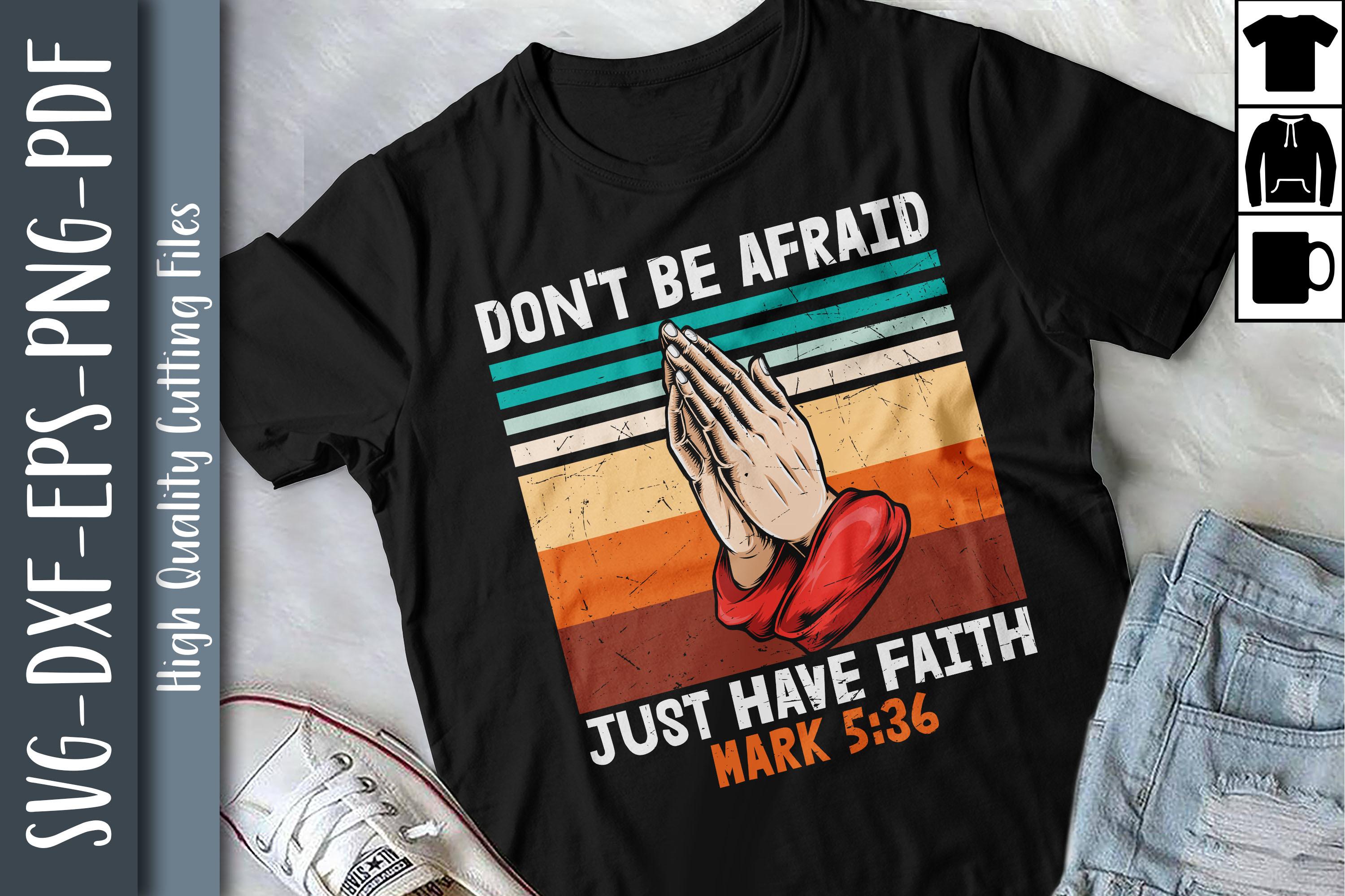 Don't Be Afraid Just Have Faith Flag