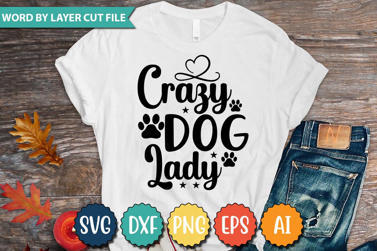 CRAZY DOG LADY SVG
