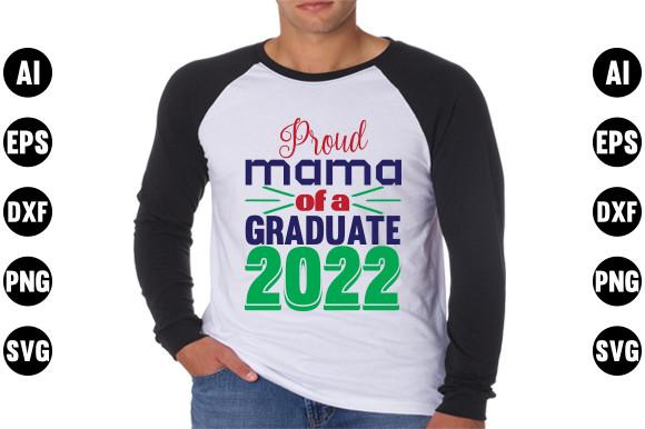 Graduation  Svg Design, Proud Mama of a