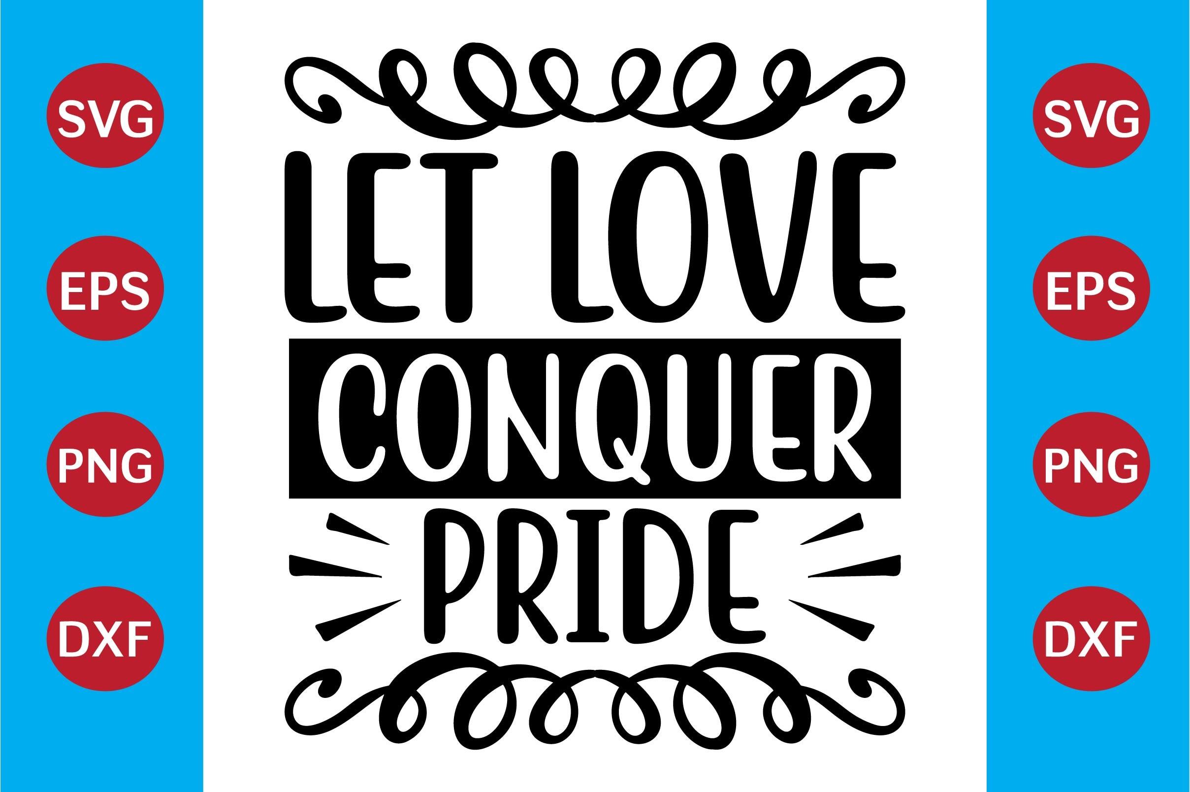Let Love Conquer