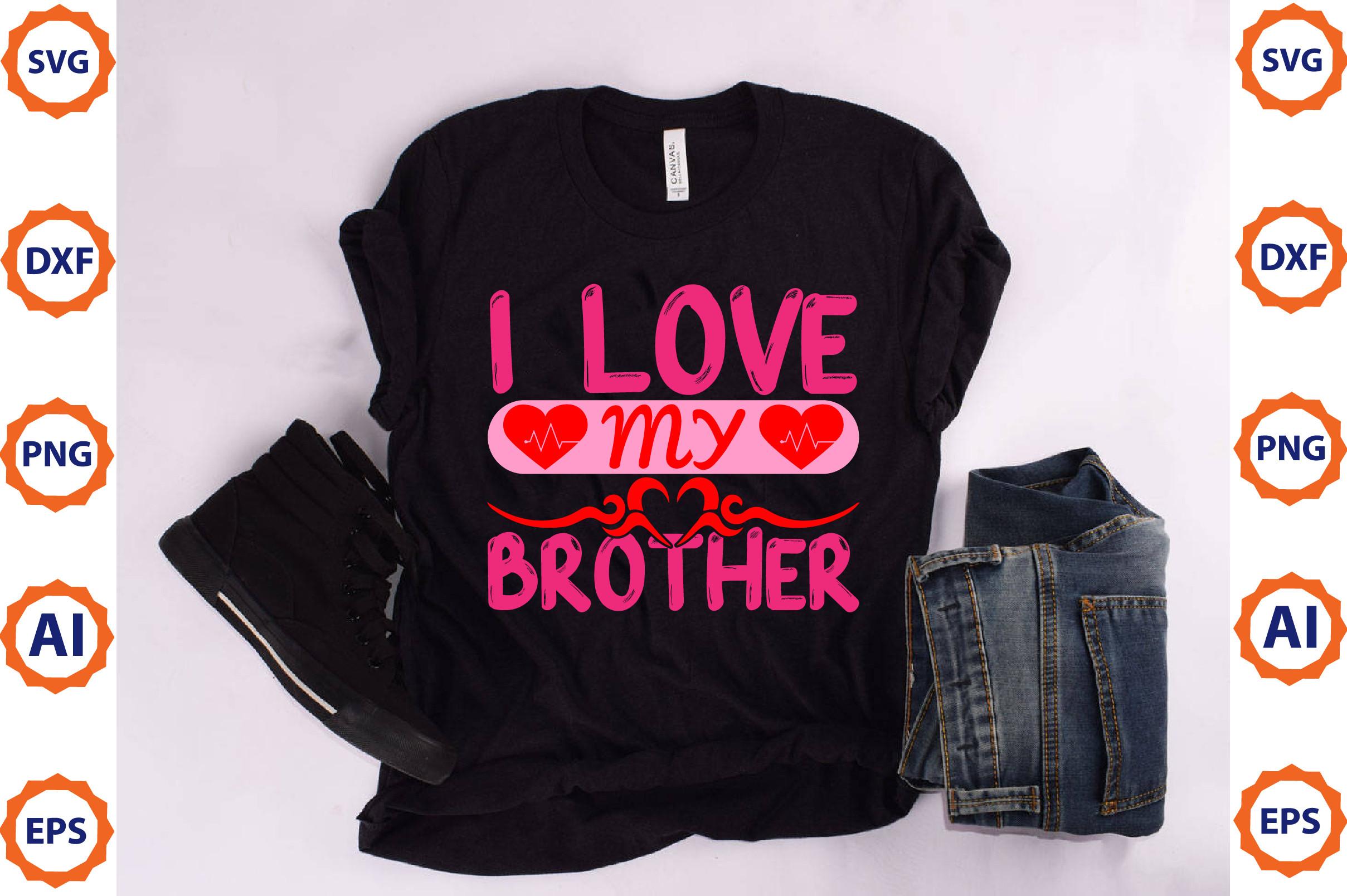 I Love My Brother