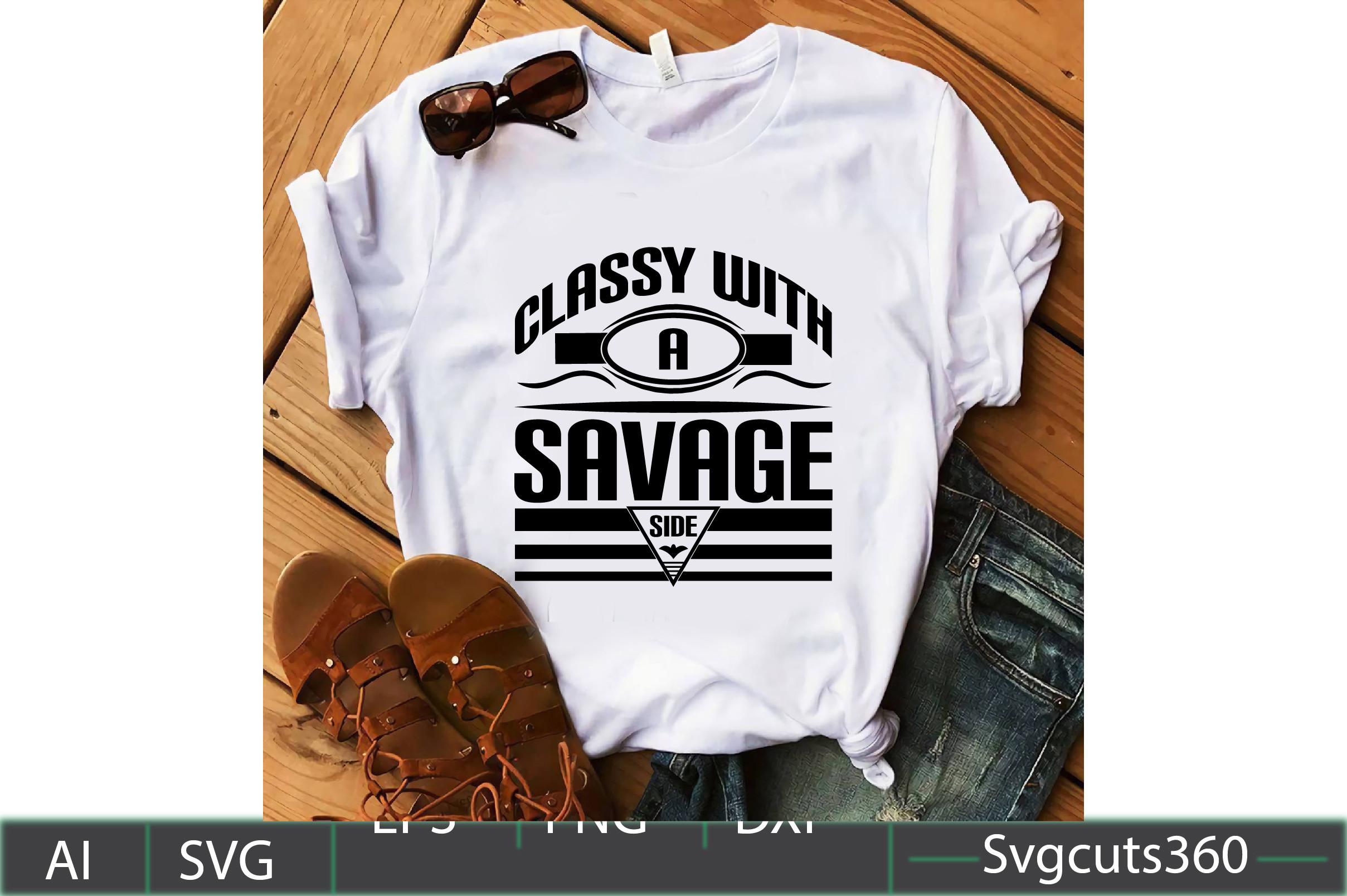 Classy with a Savage Side