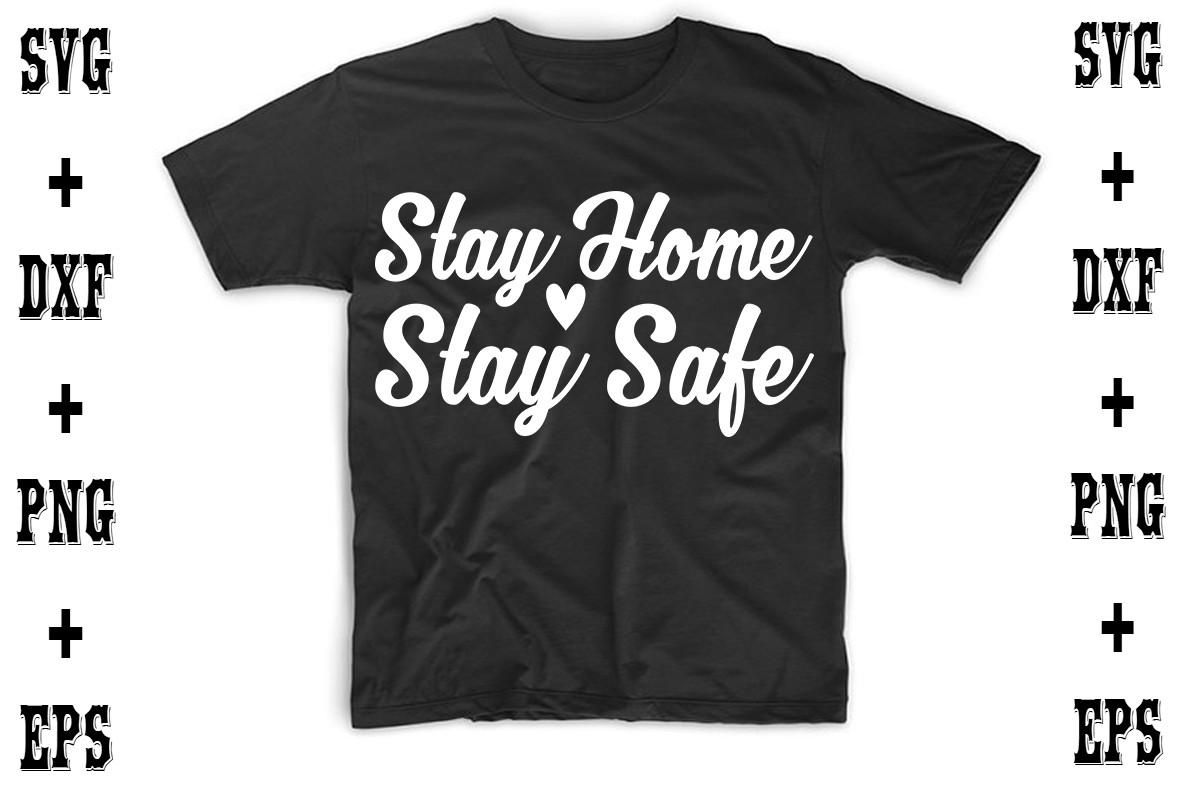 Stay Home Stay Safe
