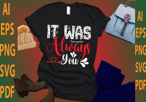 It Was Always You
