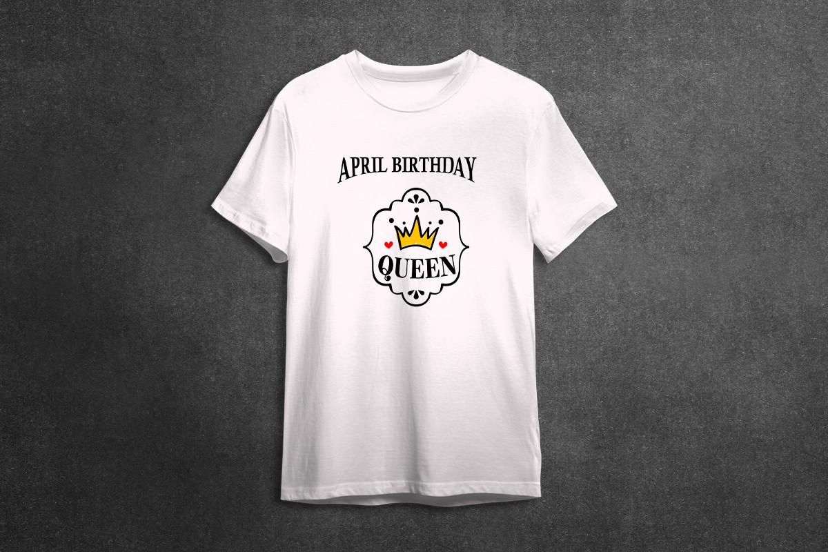 April Birthday Queen Gift Idea SVG