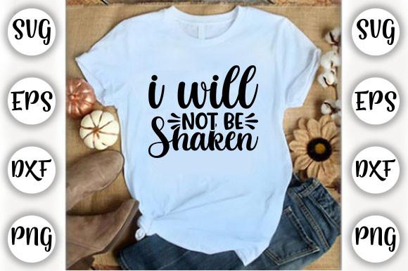 I Will Not Be Shaken