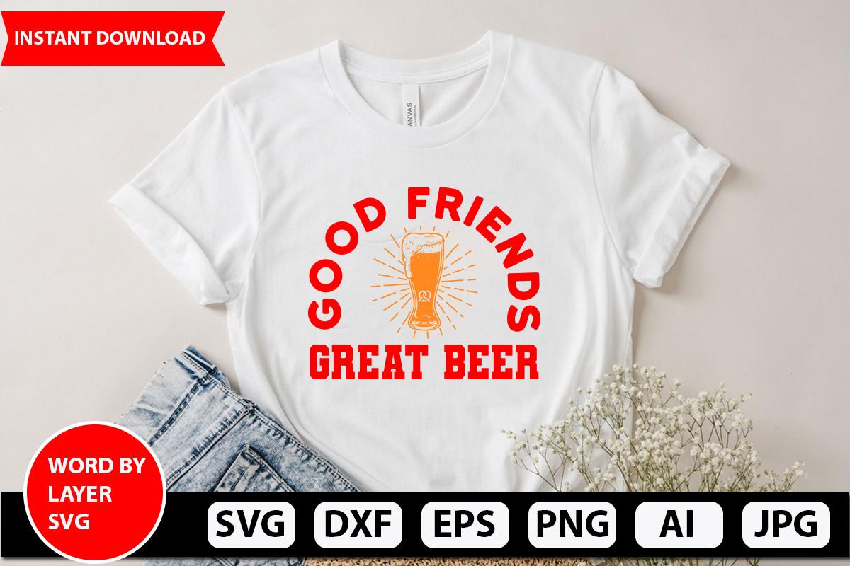 Good Friends Great Beer Svg Design