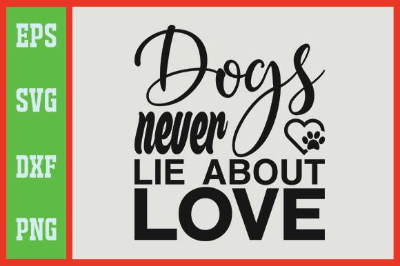 Dogs Never Lie About Love