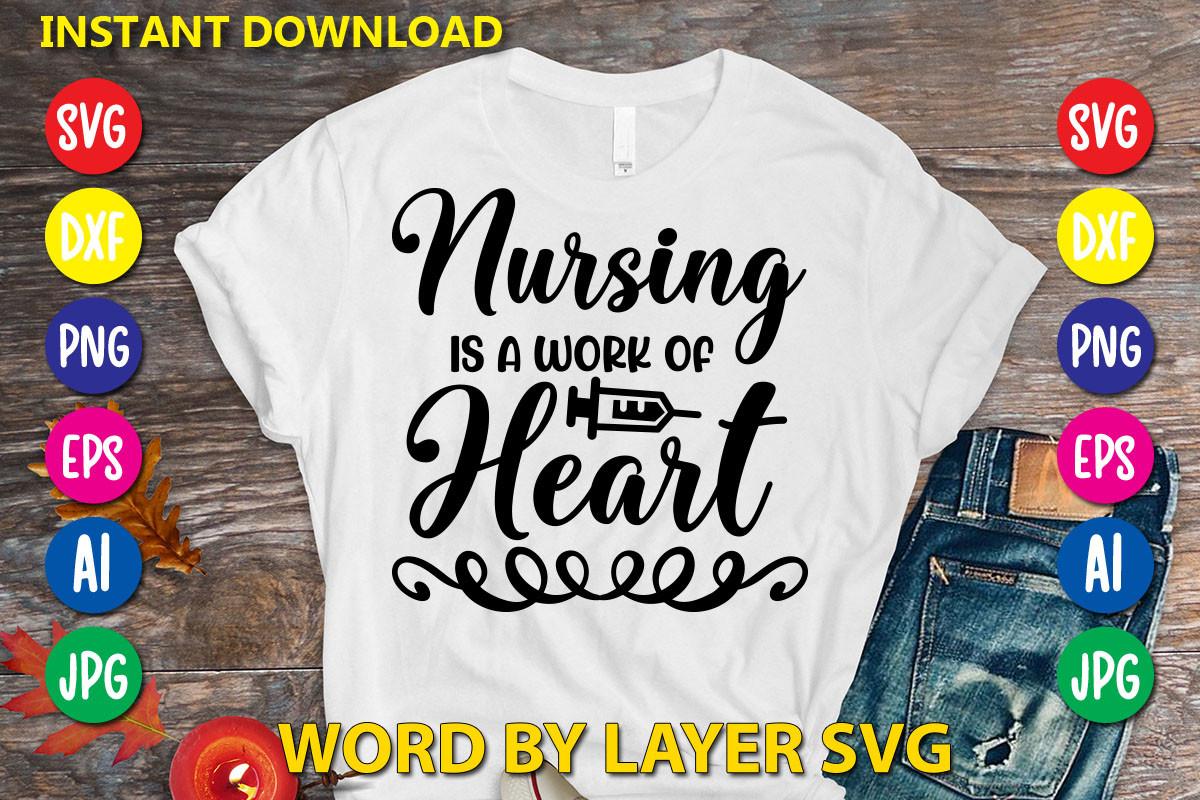 Nursing is a Work of Heart