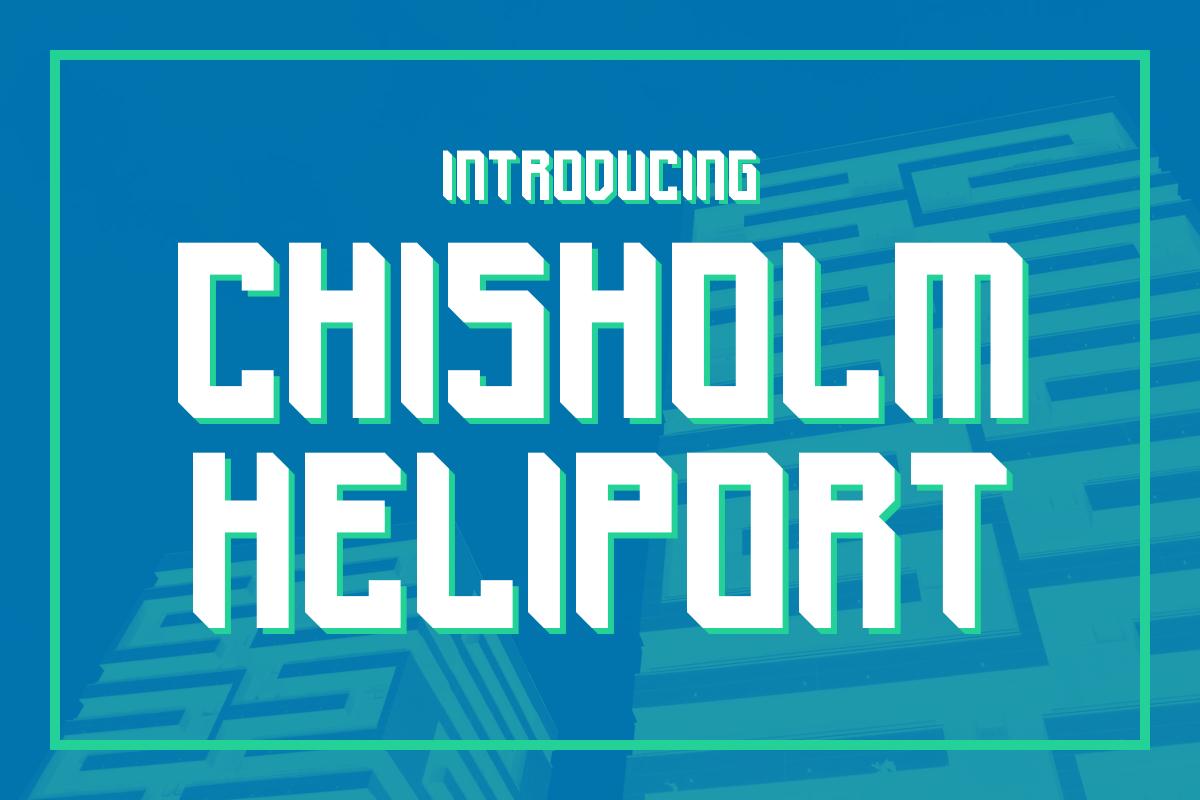 Chisholm Heliport Font