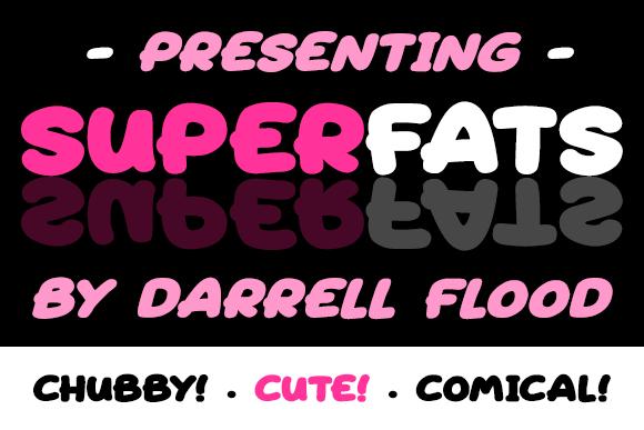 Superfats Font