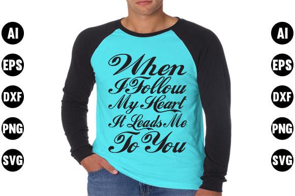 Valentine's Day  Quote Design,when I F