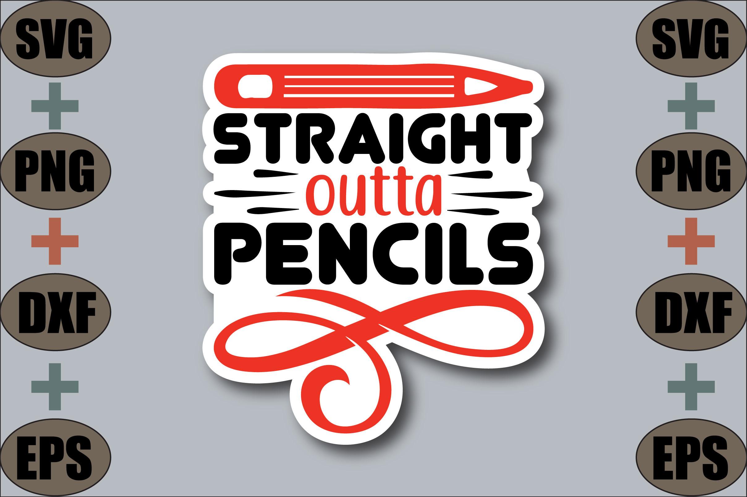 Straight Outta Pencils