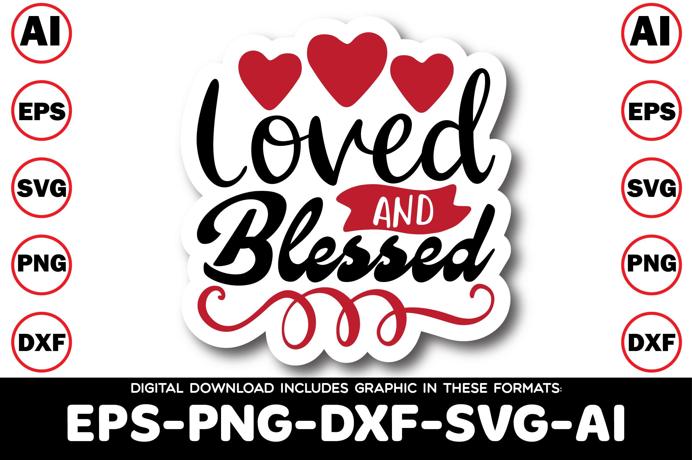 Loved and Blessed