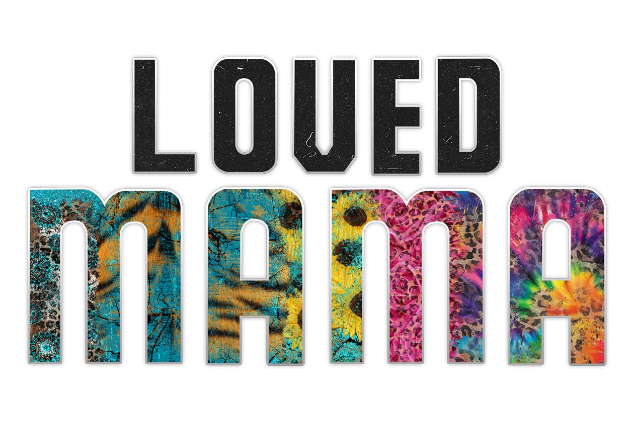Loved Mama Mothers Day Png Files