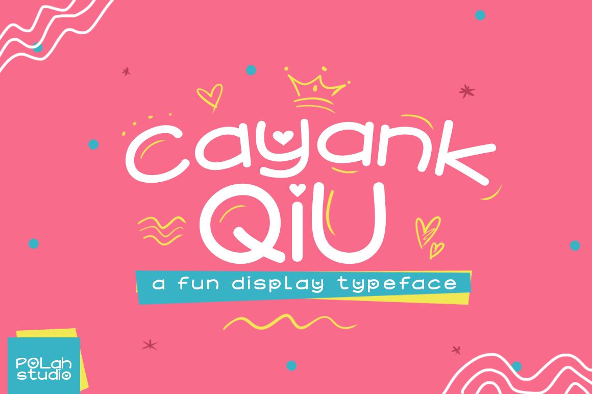 Cayang Qiu Font