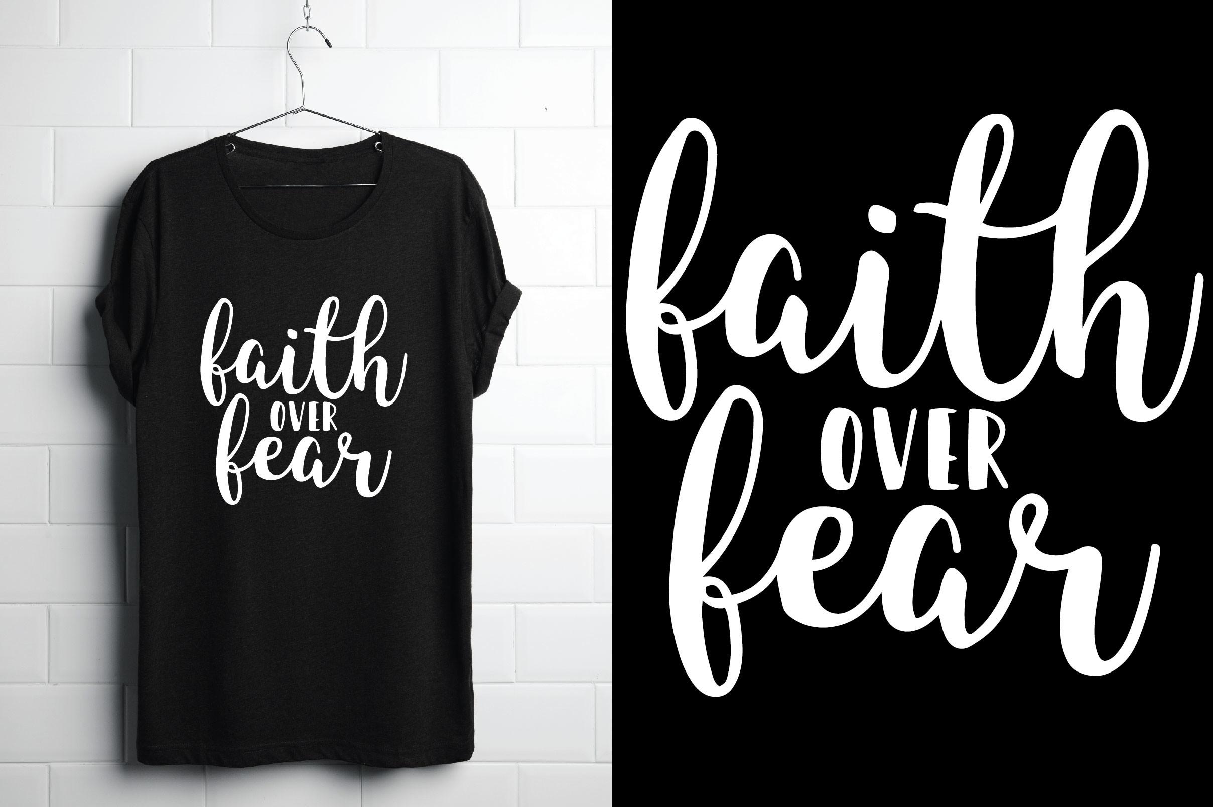 Faith over Fear. Christian Tshirt Design